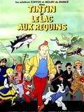 Tintin et le lac aux requins / Tintin et le lac aux requins