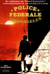 Police fédérale Los Angeles / To.Live.And.Die.In.LA.1985.BluRay.720p.DTS.x264-beAst