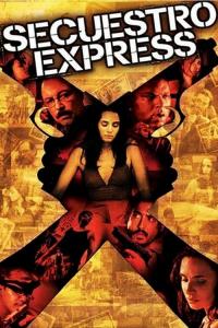 Secuestro.Express.2004.SUBBED.DVDRip.XviD-FRAGMENT