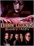 Urban legend 3 : Bloody Mary