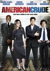 American.Crude.2007.FESTIVAL.DVDRIP.XviD-TheWretched