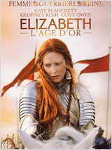 Elizabeth : l'&acirc;ge d'or