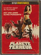 Plan&egrave;te terreur - un film Grindhouse