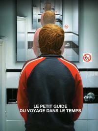 Le Petit Guide du voyage dans le temps / Frequently.Asked.Questions.About.Time.Travel.2009.720p.HDTV.x264-aAF