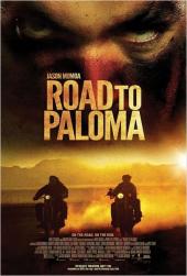 Road To Paloma / Road.To.Paloma.2014.1080p.BluRay.x264-ROVERS