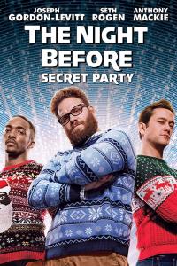 The Night Before : Secret Party / The.Night.Before.2015.BDRip.x264-DRONES