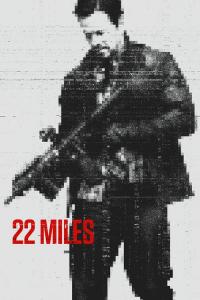 22 Miles / Mile.22.2018.1080p.WEB-DL.DD5.1.H264-FGT