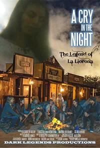 A Cry in the Night: The Legend of La Llorona