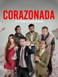 Corazonada: la légende du Mexican Dream