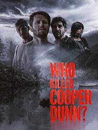 Who Killed Cooper Dunn ?