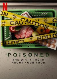 Du poison au menu / Poisoned.The.Dirty.Truth.About.Your.Food.2023.720p.NF.WEB-DL.DDP5.1.x264-CMRG