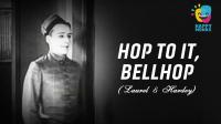 Hop to It, Bellhop