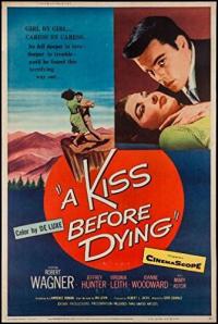 A Kiss Before Dying / A.Kiss.Before.Dying.1956.1080p.BluRay.x264-SADPANDA