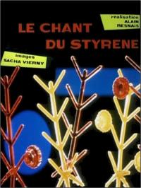 Le chant du StyrÃ¨ne