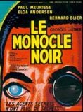 The Black Monocle / Le Monocle noir