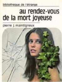 At the Meeting with Joyous Death / Au rendez-vous de la mort joyeuse
