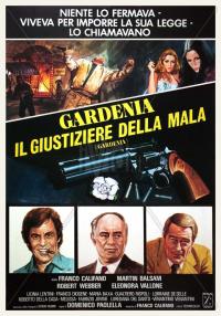 Le Justicier au gardénia / Gardenia il giustiziere della mala