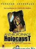 Anthropophage Holocaust