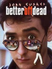 Gagner ou mourir / Better.Off.Dead.1985.1080p.BluRay.x264-YIFY