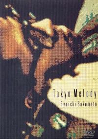 Tokyo melody: un film sur Ryuichi Sakamoto / Tokyo melody: un film sur Ryuichi Sakamoto