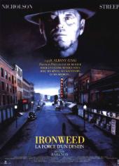 Ironweed : La Force du destin