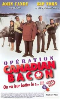 OpÃ©ration Canadian Bacon
