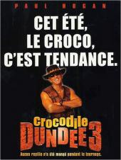 Crocodile Dundee 3 / Crocodile.Dundee.In.Los.Angeles.2001.1080p.WEBRip.DD5.1.x264-NTb