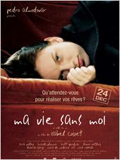 Ma vie sans moi / My.Life.Without.Me.REPACK.2003.LIMITED.DVDRip.XviD-DMT