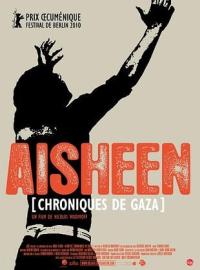 Aisheen (chroniques de Gaza) / Aisheen (Still Alive in Gaza)
