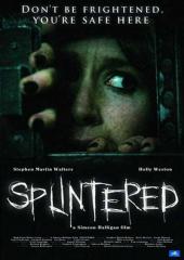 Splintered.2010.720p.BluRay.x264-UNTOUCHABLES