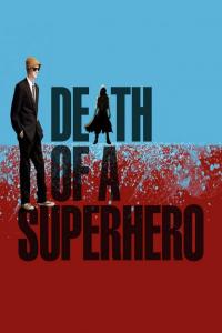 Death of a Superhero / Death.Of.A.Superhero.2011.720p.BRrip.x264-GAZ