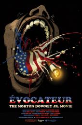 Ã‰vocateur: The Morton Downey Jr. Movie