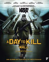 A Day to Kill / Mall.2014.BDRip.X264-iNFiDEL