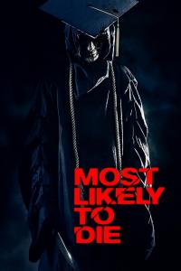Most Likely to Die / Most.Likely.To.Die.2015.720p.WEBRip.x264-STRiFE