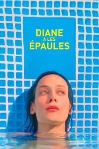Diane a les épaules / Diane.A.Les.Epaules.2017.FRENCH.1080p.WEB.H264-PREUMS