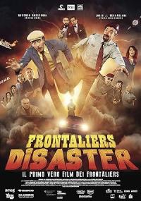 Frontaliers Disaster / Frontaliers Disaster