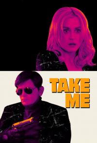 Take Me / Take.Me.2017.HDRip.XviD.AC3-EVO