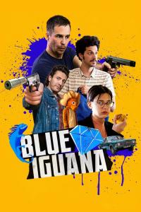 Blue Iguana / Blue.Iguana.2018.1080p.BluRay.x264-PSYCHD