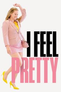 I Feel Pretty / I.Feel.Pretty.2018.1080p.BluRay.x264-GECKOS