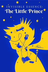 Invisible Essence: The Little Prince / Invisible.Essence-The.Little.Prince.2018.1080p.WEBRip.x264-RARBG