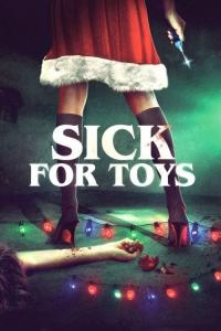 Sick For Toys / Sick.For.Toys.2018.720p.BluRay.x264-YTS