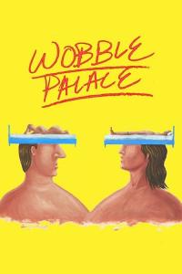Wobble.Palace.2018.1080p.WEB.H264-SKYFiRE
