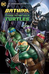 Batman vs. Teenage Mutant Ninja Turtles / Batman.Vs.Teenage.Mutant.Ninja.Turtles.2019.1080p.WEBRip.x264-YTS