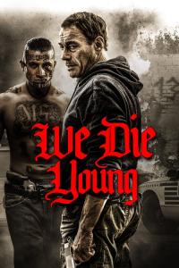 We Die Young / We.Die.Young.2019.1080p.BluRay.x264-YTS