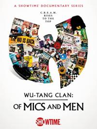 Wu-Tang Clan: Of Mics and Men