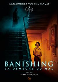 Banishing : La Demeure du mal