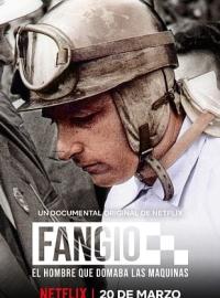Fangio: L'homme qui domptait les bolides