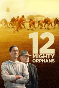 12 mighty orphans / 12.Mighty.Orphans.2021.MULTi.1080p.BluRay.DTS.x264-EXTREME