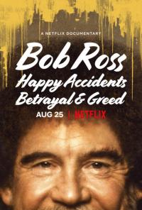 Bob Ross : Aucune Ombre au Tableau ? / Bob.Ross.Happy.Accidents.Betrayal.Greed.2021.720p.WEBRip.x264.AAC-YTS