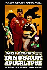 Daisy Derkins and the Dinosaur Apocalypse